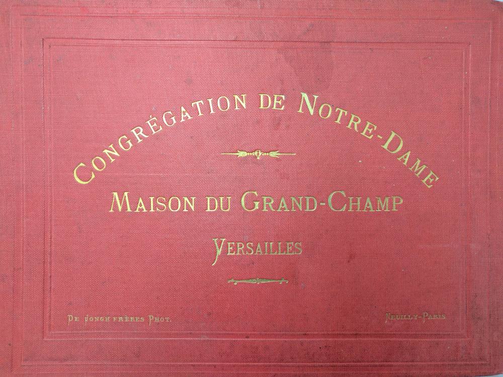 [Phot] Album de la Maison du Grand-Champ de la Congrégation Notre-Dame